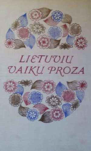 Lietuvių vaikų proza - sudarytojas V. Auryla