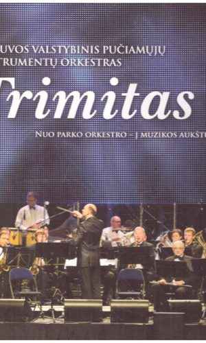 Lietuvos valstybinis pučiamųjų instrumentų orkestras Trimitas