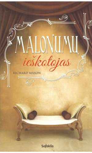 Malonumų ieškotojas - Richard Mason
