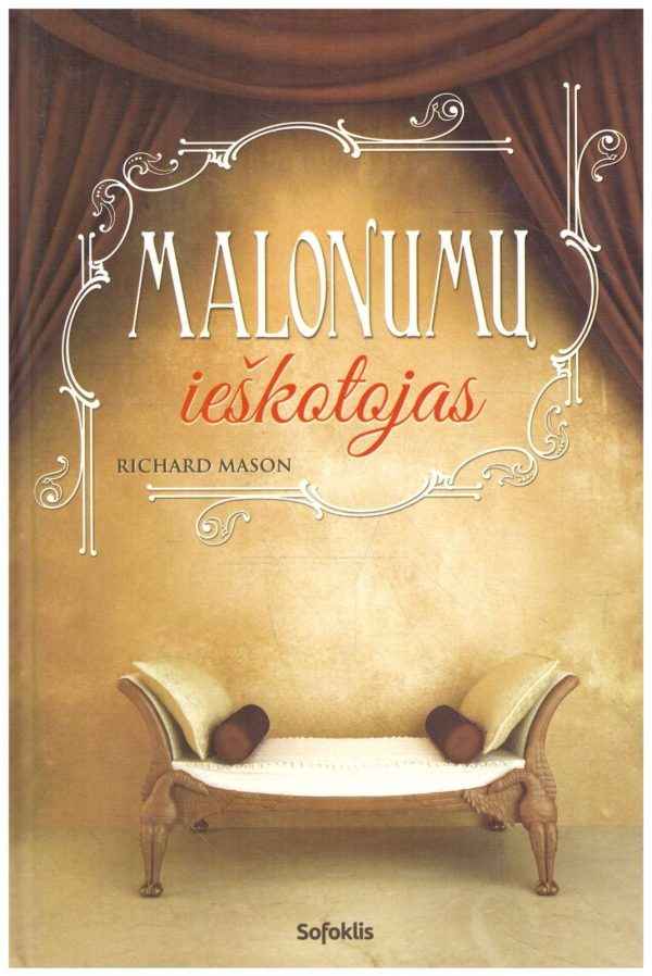 Malonumų ieškotojas - Richard Mason