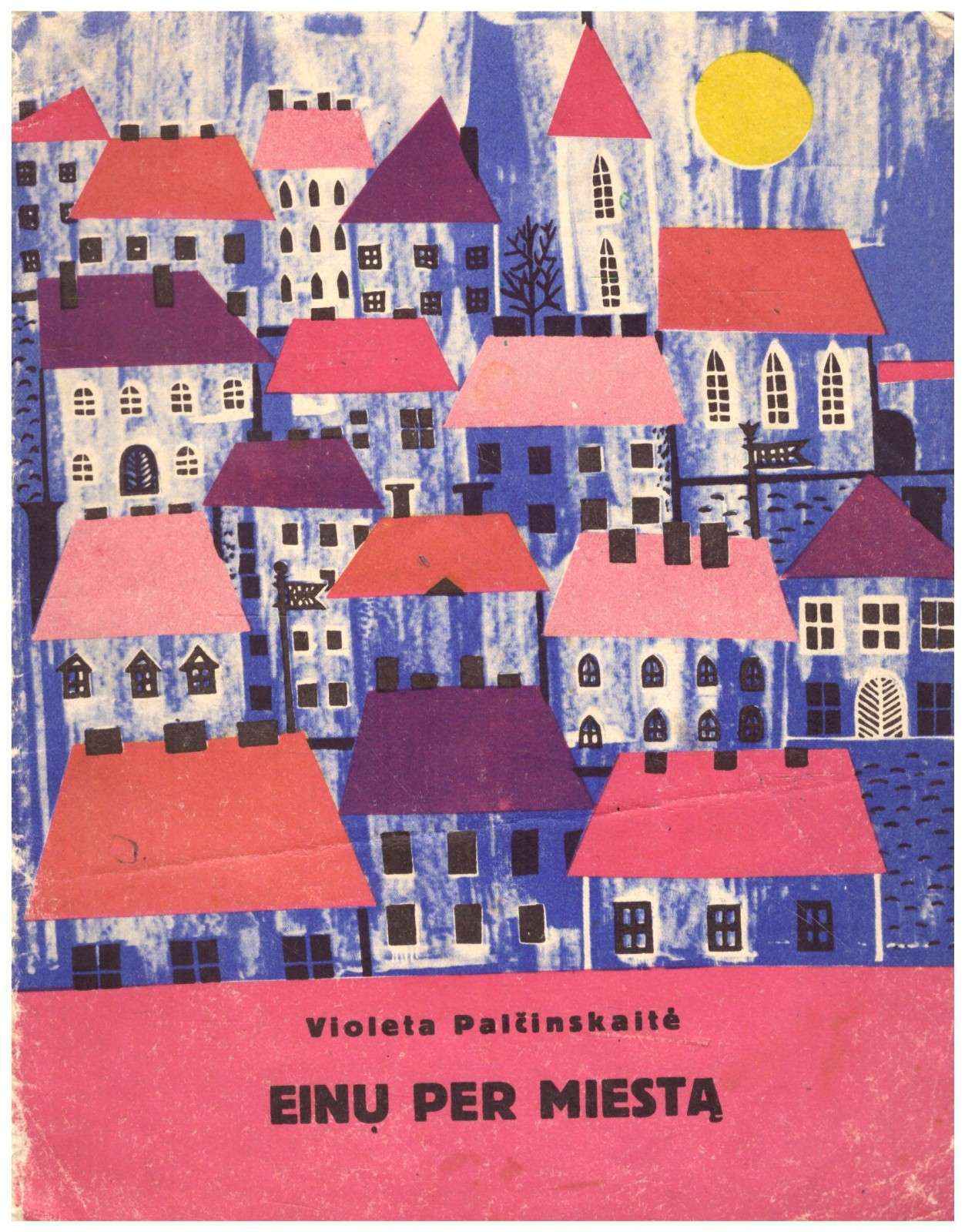 Einu per miestą - Violeta Palčinskaitė