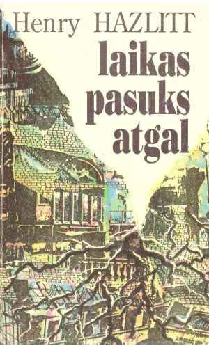 Laikas pasuks atgal - Hazlitt Henry