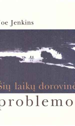 Šių laikų dorovinės problemos - Joe Jenkins