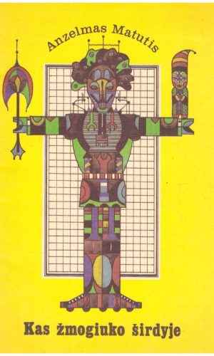 Kas žmogiuko širdyje - Anzelmas Matutis