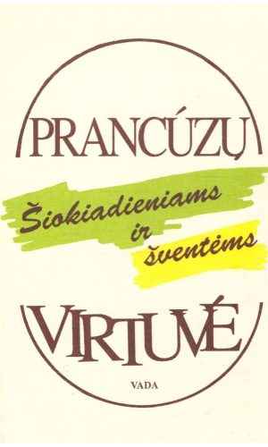 Prancūzų virtuvė šiokiadieniams ir šventėms - Barbara Buczma, Božena Bonik