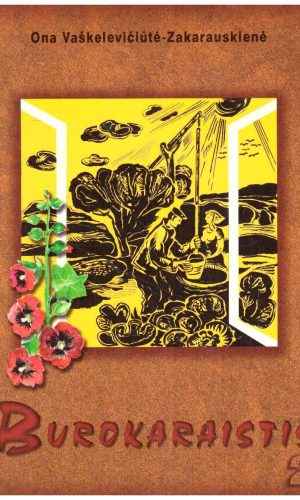 Burokaraistis (2 dalis) - Ona Vaškelevičiūtė-Zakarauskienė