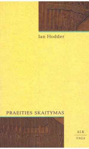 Praeities skaitymas - Ian Hodder