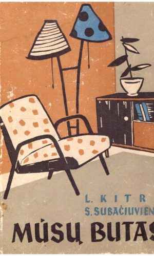 Mūsų butas - L. Kitra, S. Subačiuvienė