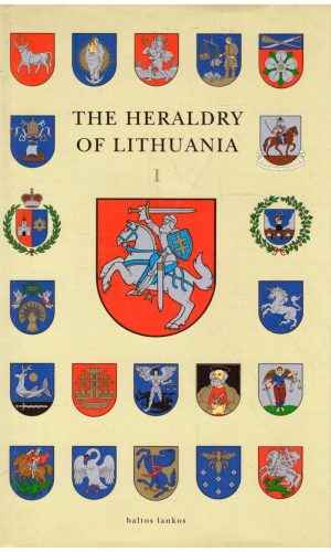 The Heraldry of Lithuania (Volume 1) - Edmundas Rimša