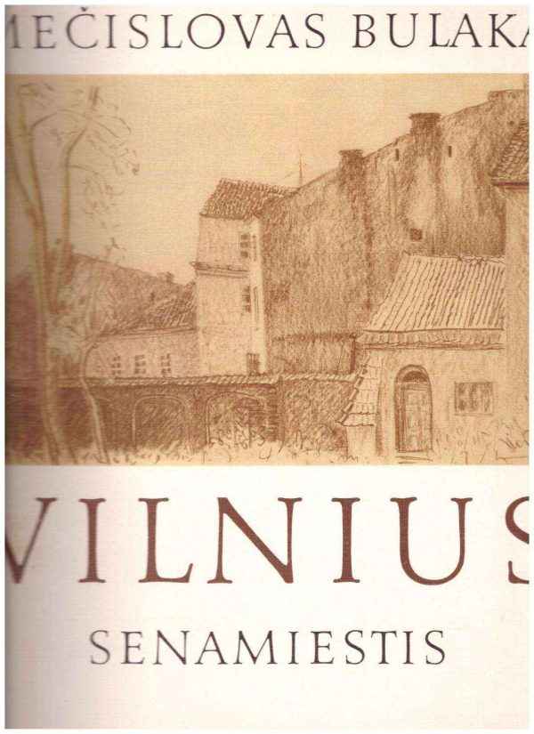 Vilnius. Senamiestis - Bulaka Mečislovas