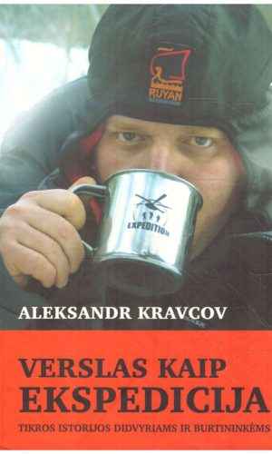 Verslas kaip ekspedicija - Aleksandr Kravcov