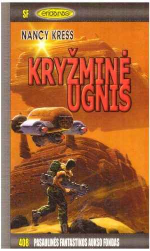 Kryžminė ugnis. PFAF (408) - Nancy Kress
