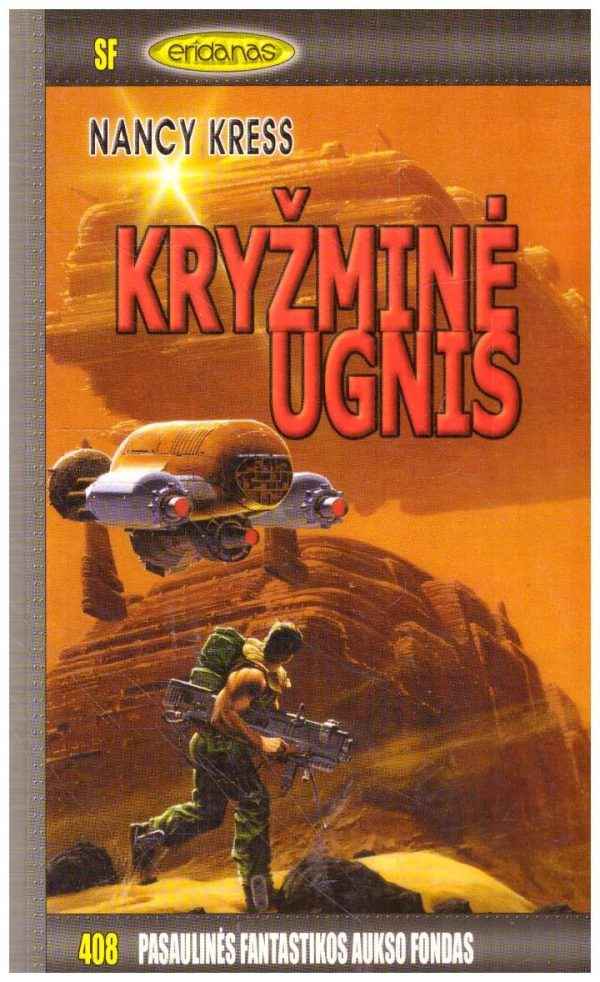 Kryžminė ugnis. PFAF (408) - Nancy Kress
