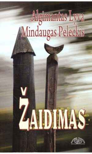 Žaidimas - A. Lyva, M. Peleckis