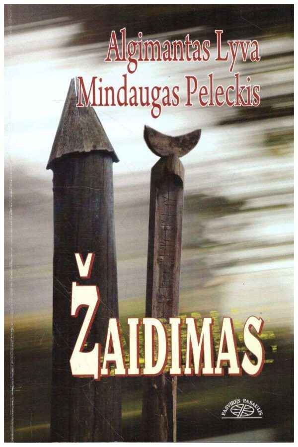 Žaidimas - A. Lyva, M. Peleckis