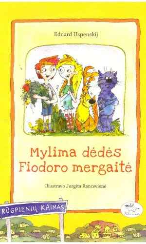 Mylima dėdės Fiodoro mergaitė - Eduard Uspenskij