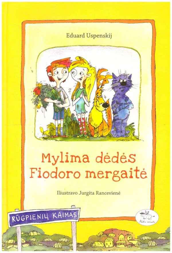 Mylima dėdės Fiodoro mergaitė - Eduard Uspenskij