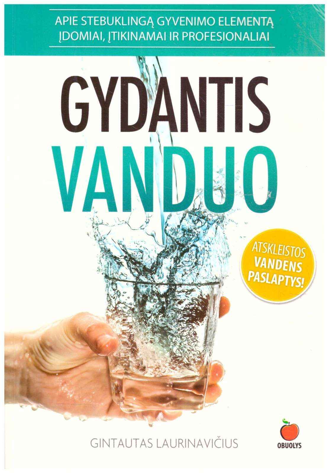Gydantis vanduo - Gintautas Laurinavičius