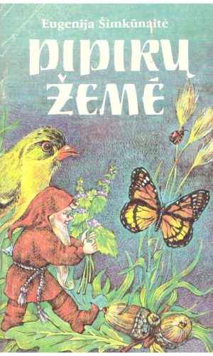 Pipirų žemė - Eugenija Šimkūnaitė