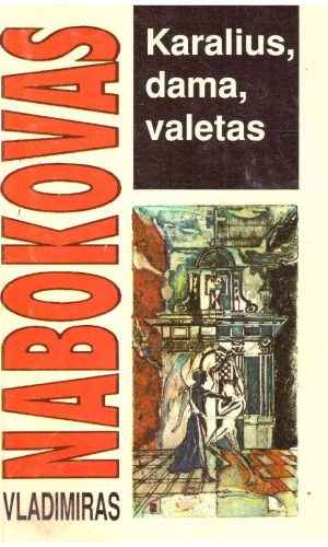 Karalius, dama, valetas - Vladimiras Nabokovas