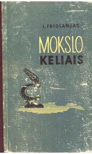 Mokslo keliais - L. Fridlandas