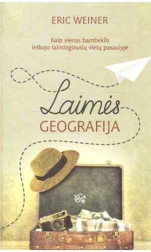 Laimės geografija - Eric Weiner