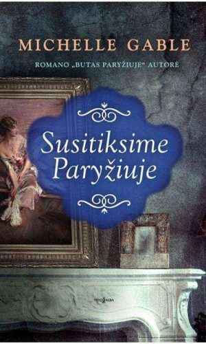 Susitiksime Paryžiuje - Michelle Gable