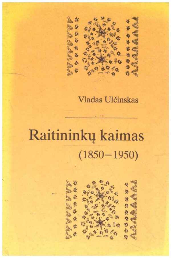 Raitininkų kaimas (1850-1950) - Vladas Ulčinskas