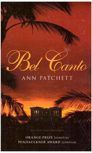 Bel Canto - Ann Patchett