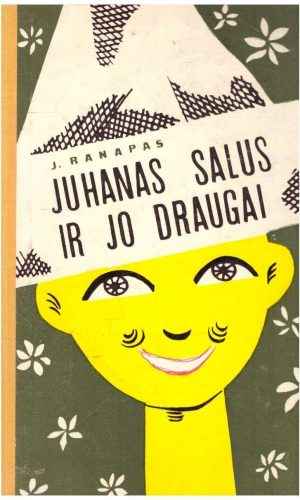 Juhanas Salus ir jo draugai - Janas Ranapas