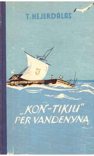 "Kon-Tikiu" per vandenyną - T. Hejerdalas