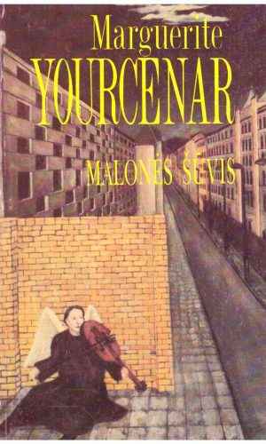 Malonės šūvis - Marguerite Yourcenar