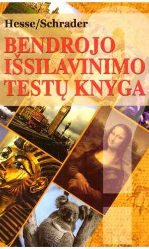 Bendrojo išsilavinimo testų knyga: 1111 klausimų - J. Hesse, H. Ch. Schrader
