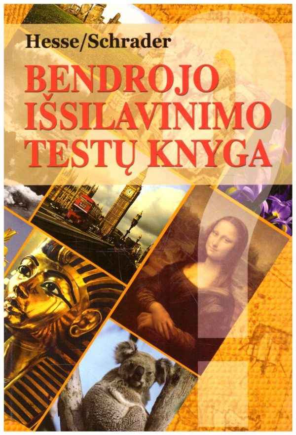 Bendrojo išsilavinimo testų knyga: 1111 klausimų - J. Hesse, H. Ch. Schrader