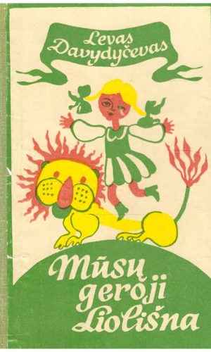 Mūsų geroji Liolišna - Levas Davydyčevas