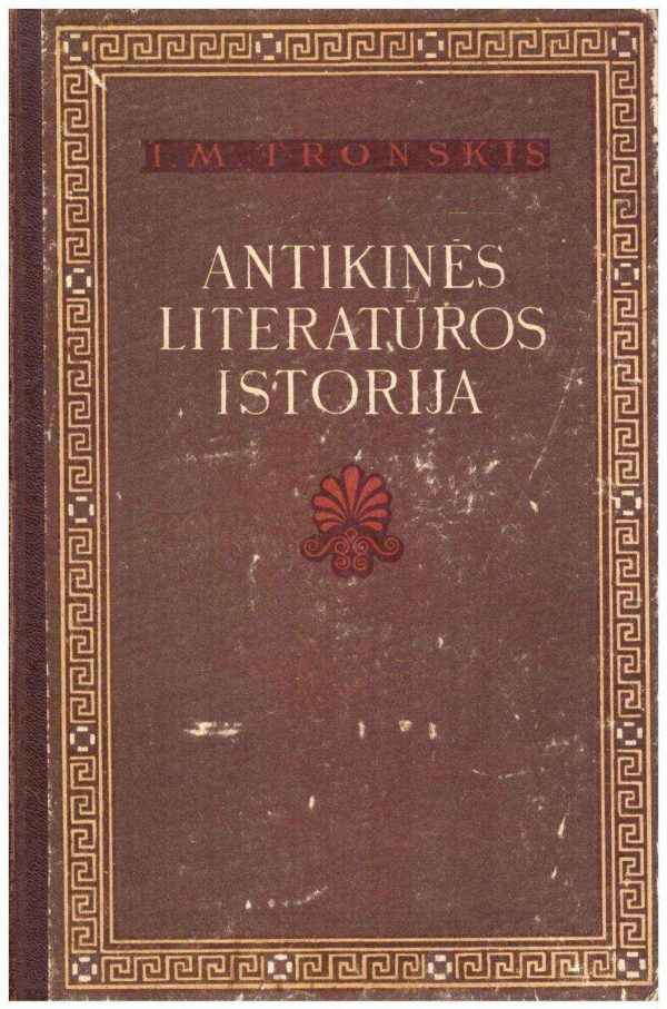 Antikinės literatūros istorija - I. M. Tronskis