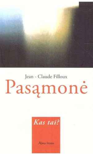 Pasąmonė. Kas tai? - Jean-Claude Filloux