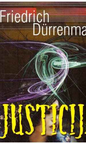 Justicija - Friedrich Durrenmatt
