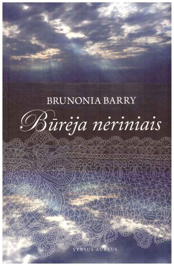 Būrėja nėriniais - Brunonia Barry