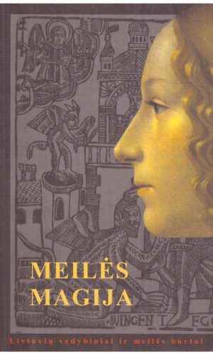 Meilės magija - Eglė Mirončikienė