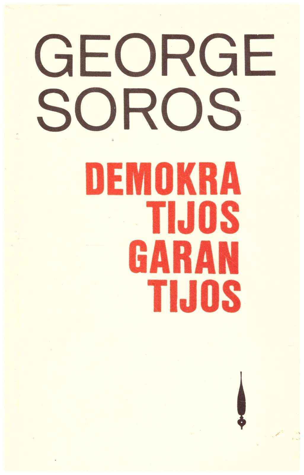 Demokratijos garantijos - George Soros