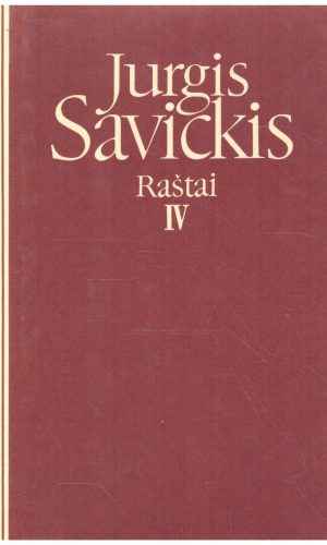 Raštai (4 tomas) - Jurgis Savickis