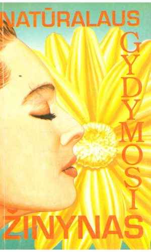 Natūralaus gydymosi žinynas - H. Bendžaminas