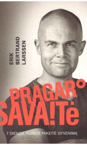 Pragaro savaitė: 7 dienos, kurios pakeitė gyvenimą - Erik Bertrand Larssen