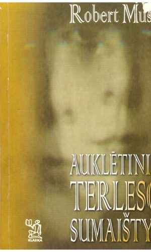 Auklėtinio Terleso sumaištys - Robert Musil