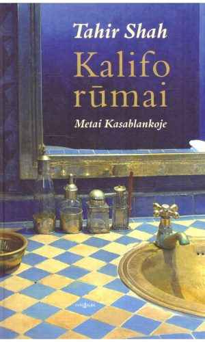 Kalifo rūmai: metai Kasablankoje - Shah Tahir