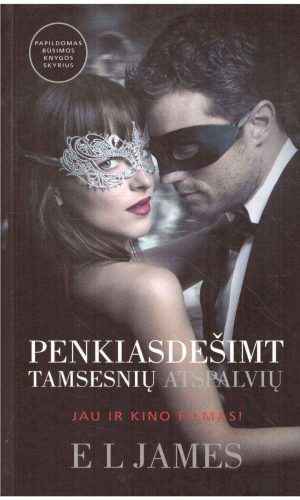 Penkiasdešimt tamsesnių atspalvių - E L James