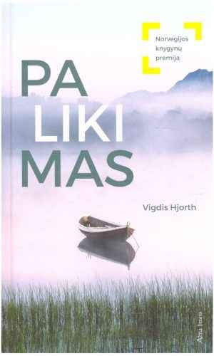 Palikimas - Vigdis Hjorth