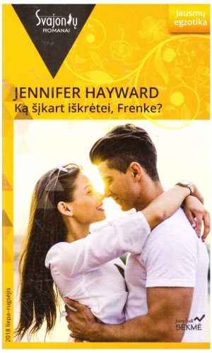 Ką šįkart iškrėtei, Frenke? - Jennifer Hayward