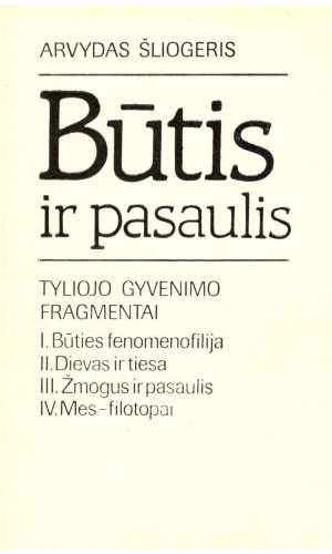 Būtis ir pasaulis - Arvydas Šliogeris